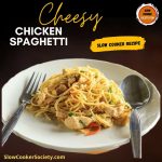 Slow Cooker Cheesy Chicken Spaghetti recipe crock pot