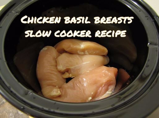 Slow Cooker Basil Chicken Breasts Yummy