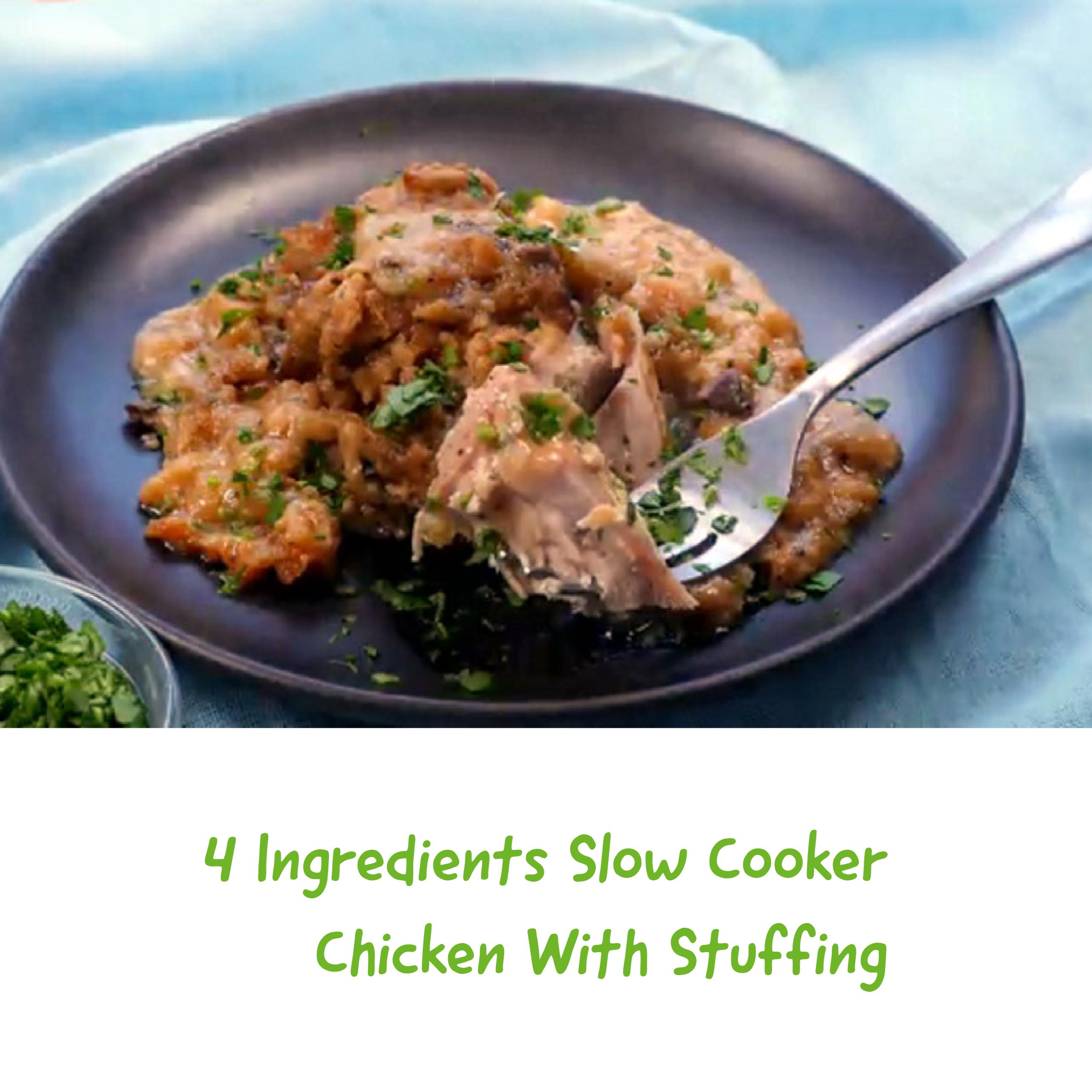 4 Ingredients Slow Cooker Chicken With Stuffing Yummy1