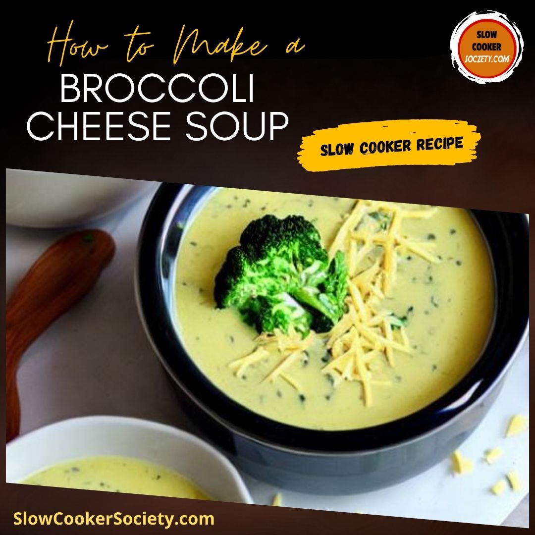 Fantastic Slow Cooker Broccoli Cheese Soup