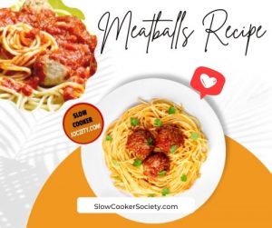 Meatballs Recipe for Pasta SlowCookerSociety