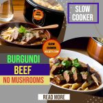 Slow Cooker Burgundi Beef without mushrooms SlowCookerSociety