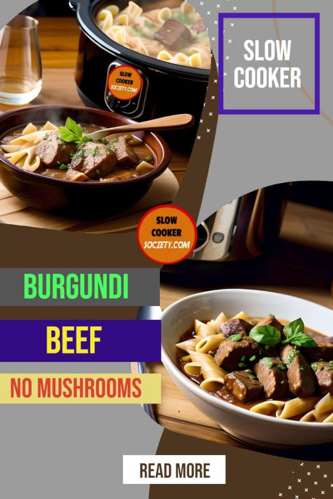 Slow Cooker Burgundi Beef without mushrooms SlowCookerSociety pin