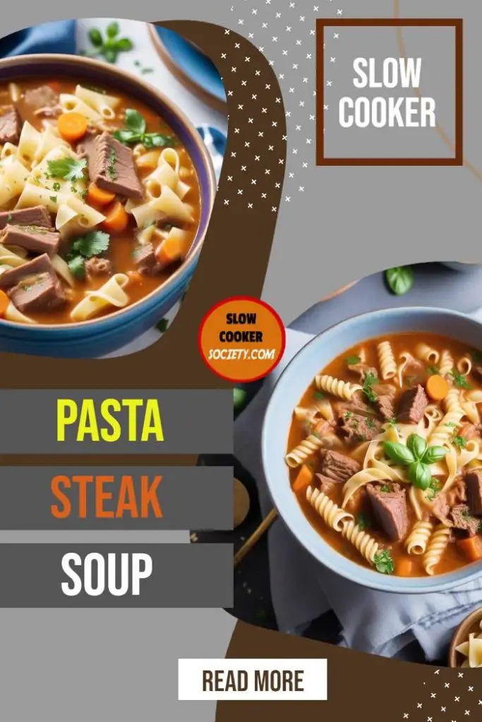 Slow Cooker Pasta Steak Soup SlowCookerSociety