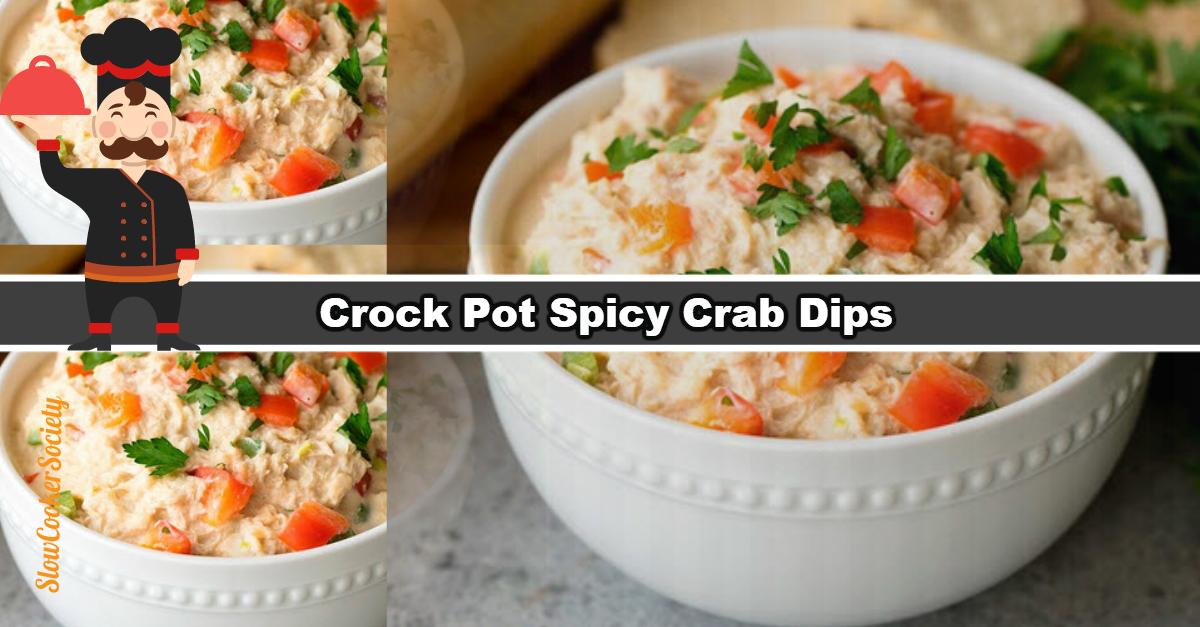 Slow Cooker Spicy Crab Dip Yummy