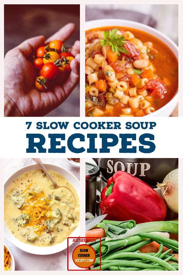 7 Cozy Slow Cooker Soups For Cooler Evenings as seen on SlowCookerSociety