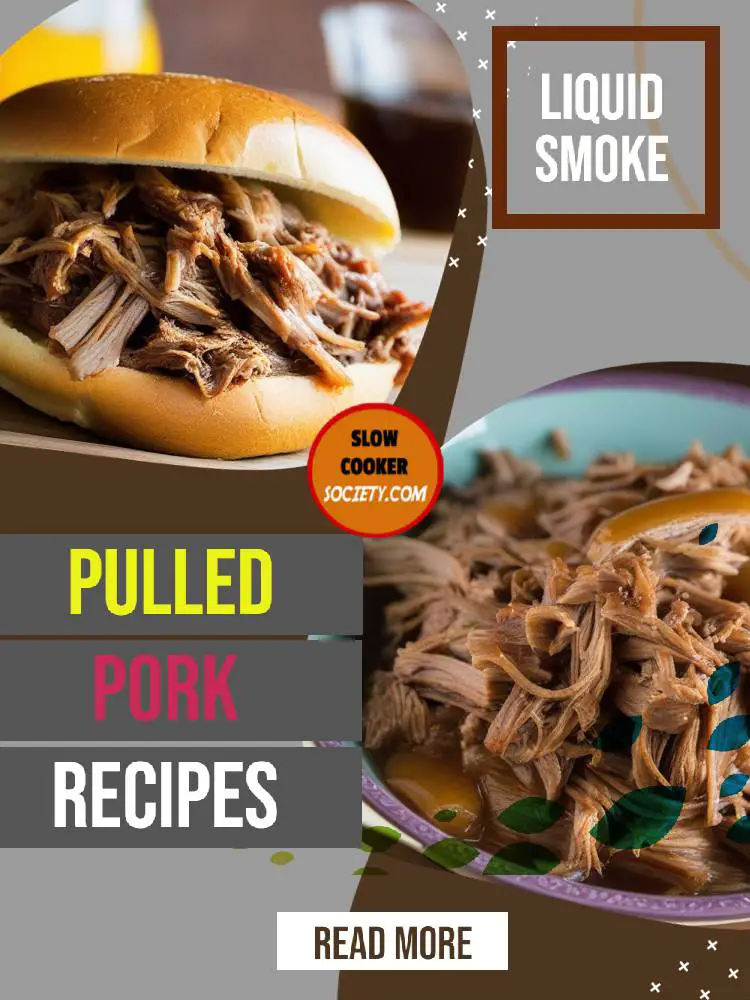 Liquid Smoke Slow Cooker Pulled Pork The Ultimate Guide