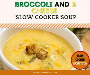 Broccoli and 3 Cheese Slow Cooker Soup as seen on SlowCookerSociety