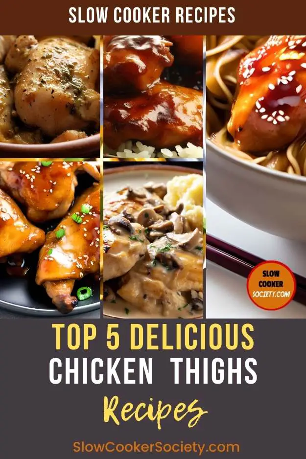 Top 5 Delicious and Easy Crock Pot Chicken Thigh Recipes